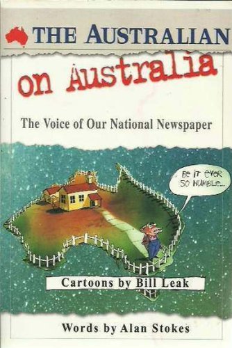 The Australian on Australia : The Voice of Our National Newspaper