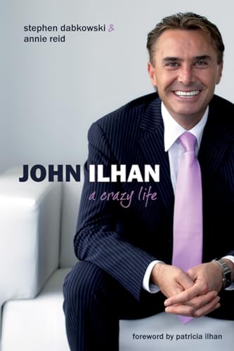Beispielbild fr John Ilhan: A Crazy Life zum Verkauf von Revaluation Books