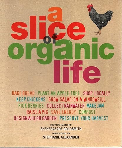 Imagen de archivo de A Slice of Organic Life a la venta por Reuseabook