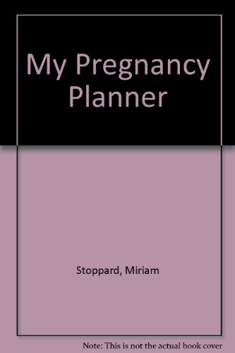 My Pregnancy Planner (9781740336345) by Stoppard, Miriam