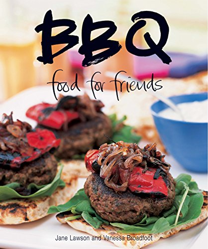 Beispielbild fr Bbq Food for Friends zum Verkauf von AwesomeBooks