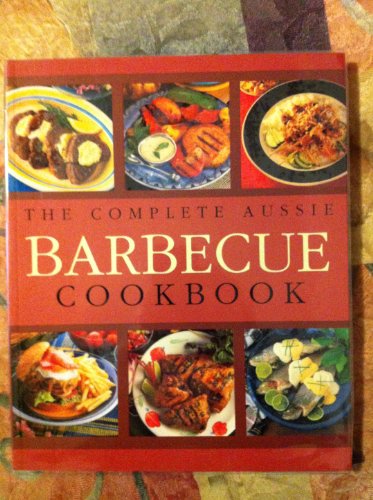 9781740452625: The Complete Barbecue Cookbook Limp [BB]
