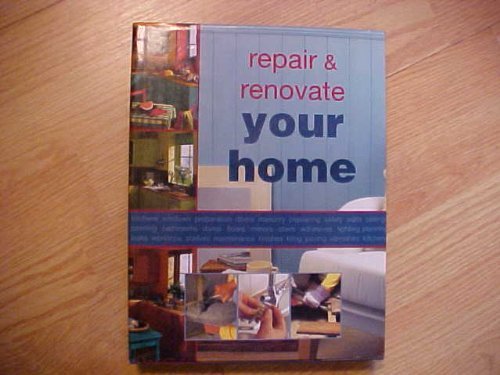 Beispielbild fr Repair And Renovate Your Home zum Verkauf von Better World Books