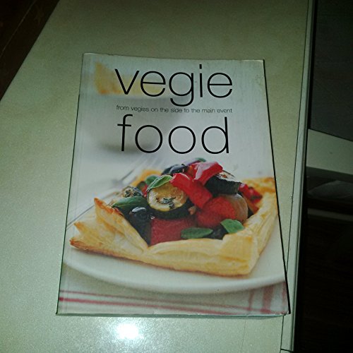 Beispielbild fr Vegie Food: From Vegies on the Side to the Main Event (Chunky Food series) zum Verkauf von WorldofBooks