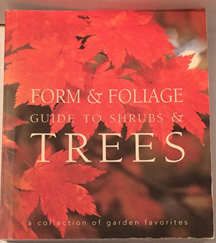 Imagen de archivo de Form & Foliage Guide to Shrubs & Trees a la venta por SecondSale