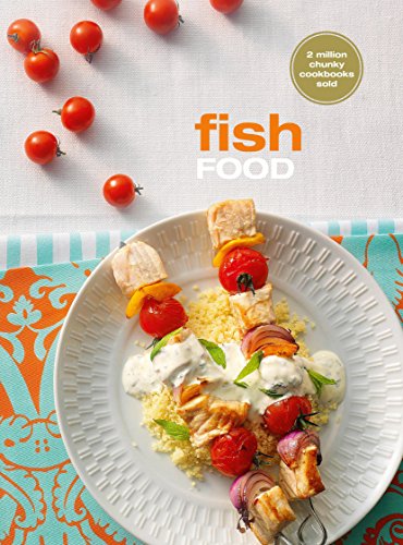 Beispielbild fr Fish Food: Great Ideas for Cooking Your Catch (Chunky Food series) zum Verkauf von AwesomeBooks