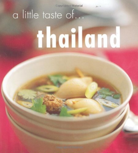 Stock image for A Little Taste of Thailand for sale by Better World Books Ltd