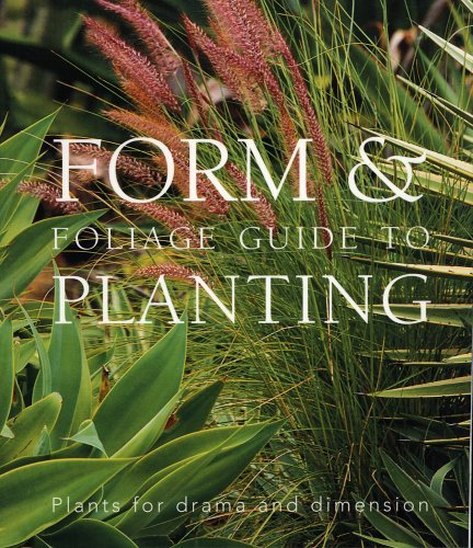 Beispielbild fr Form & Foliage Guide to Planting zum Verkauf von WorldofBooks