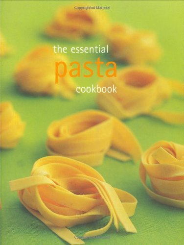 9781740454100: The Essential Pasta Cookbook (Essential series) (Essential Cookbook)