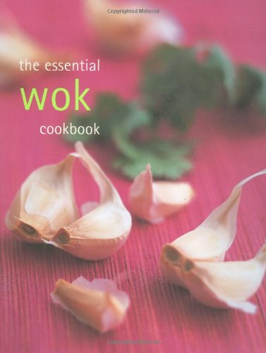 Stock image for The Essential Wok Cookbook (Essential series) (Essential Cookbook) for sale by AwesomeBooks