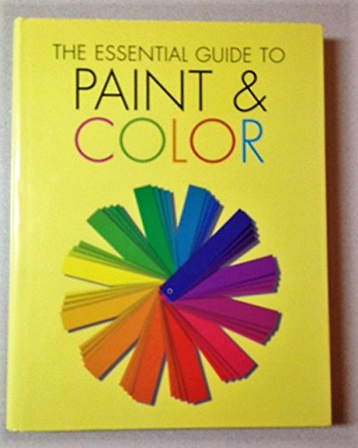 9781740454421: The Essential Guide to Paint & Color