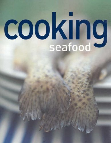 Imagen de archivo de Cooking Seafood a la venta por Better World Books: West