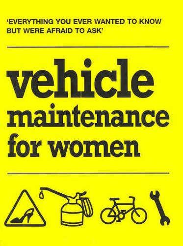 Stock image for Vehicle Maintenance for Women for sale by WorldofBooks