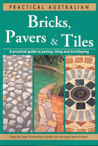 9781740454797: Practical Australian Bricks, Pavers and Tiles