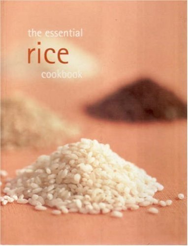 Beispielbild fr The Essential Rice Cookbook zum Verkauf von WorldofBooks