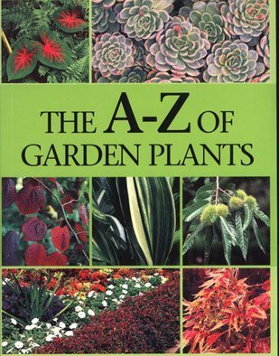 Beispielbild fr A-z of Garden Plants zum Verkauf von Better World Books