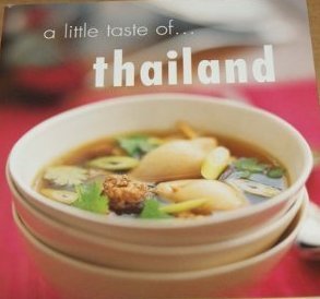 Stock image for A Little Taste of Thailand for sale by AwesomeBooks