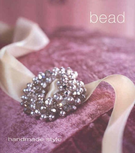 Imagen de archivo de Bead: Handmade Style a la venta por WorldofBooks