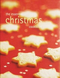 Beispielbild fr The Essential Christmas Cookbook zum Verkauf von Better World Books