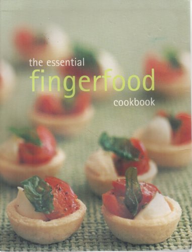 Stock image for The Essential Fingerfood Cookbook for sale by Your Online Bookstore