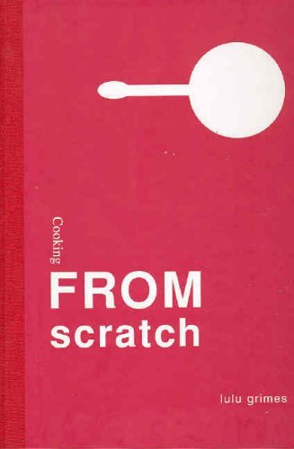 Imagen de archivo de Cooking from Scratch a la venta por WorldofBooks