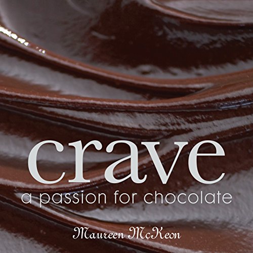 Stock image for Crave: A Passion For Chocolate for sale by Marlowes Books