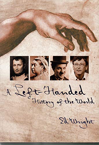 Beispielbild fr A Left-Handed History of the World zum Verkauf von AwesomeBooks