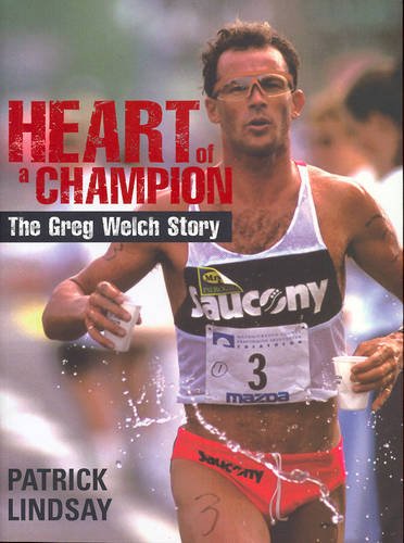 9781740458610: Heart of a Champion: The Greg Welch Story