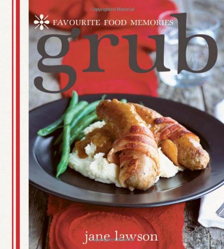 Beispielbild fr Grub: Favourite Food Memories zum Verkauf von WorldofBooks