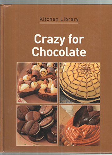 Beispielbild fr Crazy for Chocolate zum Verkauf von Wonder Book