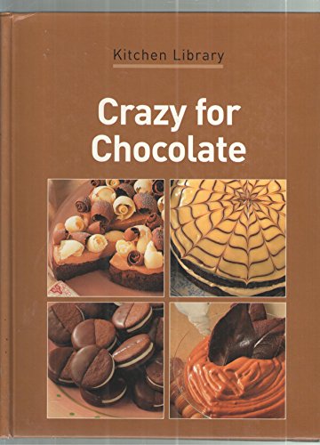 Imagen de archivo de Crazy for Chocolate a la venta por Wonder Book