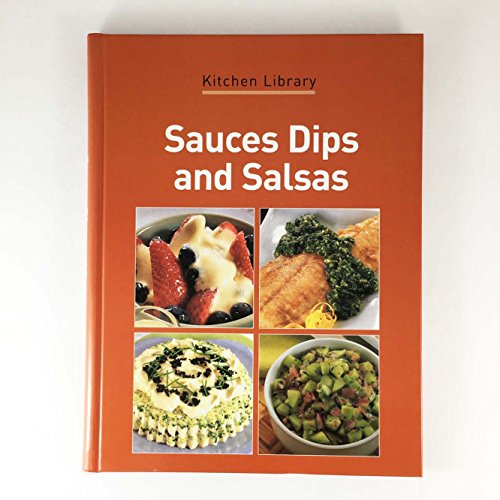 Beispielbild fr Sauces, Dips and Salsas (Kitchen Library, Confident Cooking) zum Verkauf von Books-FYI, Inc.