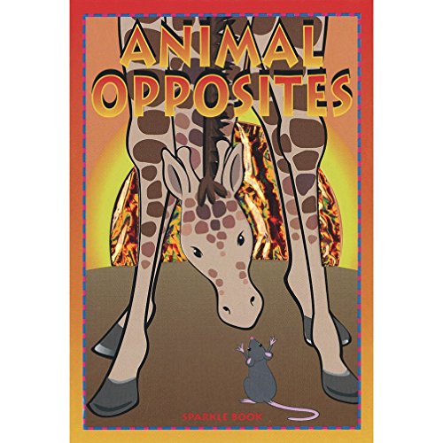 Stock image for Animal Opposites (Animal Sparkle) for sale by Wonder Book