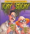 Beispielbild fr The Misadventures of Icky & Sticky zum Verkauf von WorldofBooks