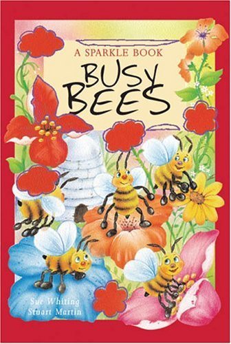 Stock image for Busy Bees (A Sparkle Book) for sale by MusicMagpie
