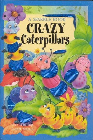 Beispielbild fr Crazy Caterpillars (A Sparkle Book) zum Verkauf von SecondSale