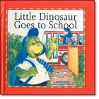Beispielbild fr Little Dinosaur Goes to School zum Verkauf von GF Books, Inc.