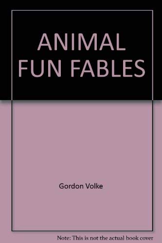 Animal Fun Fables (9781740475617) by Volke, Gordon