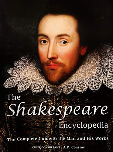 Stock image for The Shakespeare Encyclopedia: The Complete Guide to the Man and His Works for sale by Wonder Book