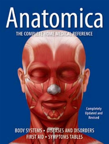 Anatomica: The Complete Home Medical Reference