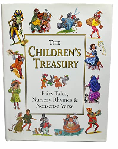 Stock image for The Children's Treasury: Fairy Tales, Nursery Rhymes & Nonsense Verse for sale by SecondSale