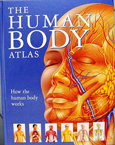 9781740480796: The Human Body Atlas: How the Human Body Works!