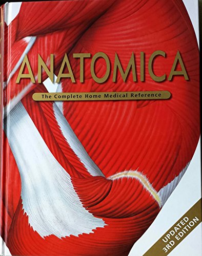 Beispielbild fr Anatomica: The Complete Home Medical Reference zum Verkauf von Better World Books: West