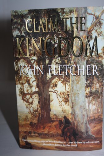 Claim The Kingdom (9781740510158) by Fletcher, John