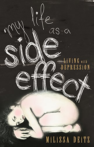 Stock image for My Life as a Side Effect : Living with Depression for sale by AwesomeBooks