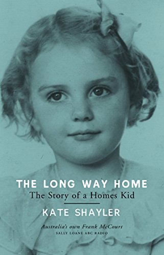The Long Way Home: The Story Of A Homes Kid - Shayler, Kate