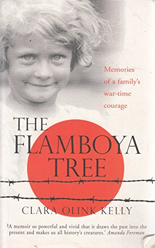 Beispielbild fr The Flamboya Tree: Memories of a Mother's War-time Courage. zum Verkauf von BOOKHOME SYDNEY