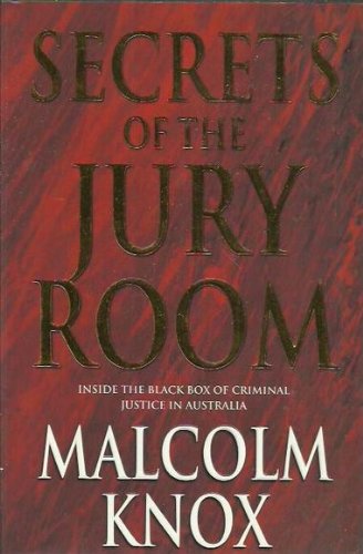 Beispielbild fr Secrets of the Jury Room : Inside the Black Box of Criminal Justice in Australia zum Verkauf von medimops