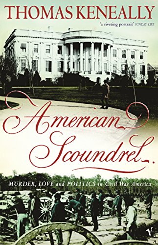 9781740512190: American Scoundrel : Murder, Love and Politics in Civil War America