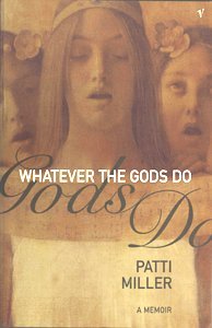 Stock image for Whatever the Gods Do : a Memoir for sale by MusicMagpie